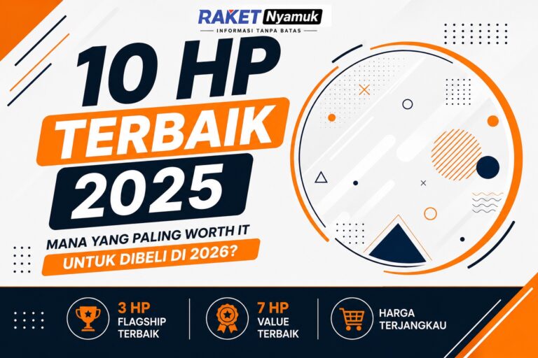 10 HP Terbaik 2025 untuk Dibeli di 2026