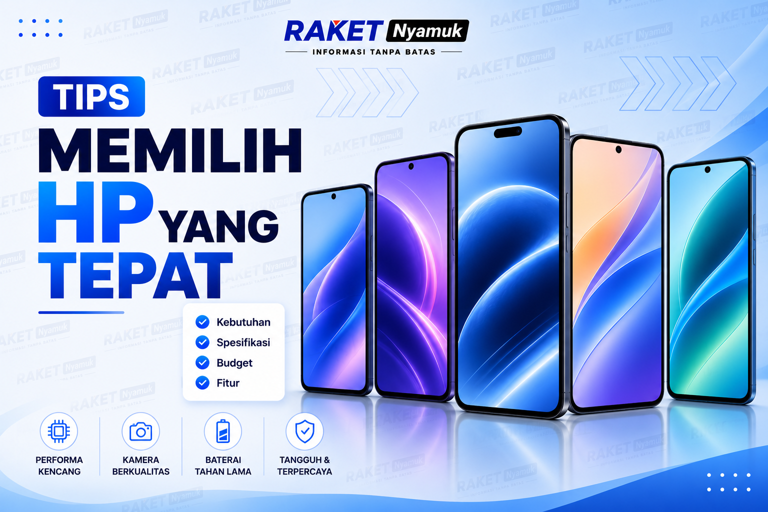 Tips memilih HP yang tepat berdasarkan spesifikasi dan kebutuhan